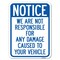Signmission Not Responsible for Damage Heavy-Gauge Aluminum Rust Proof Parking Sign, 18" x 24", A-1824-23533 A-1824-23533 - alternate 1